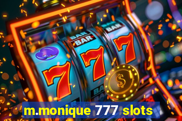 m.monique 777 slots